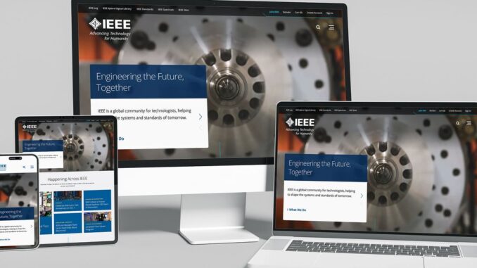 IEEE's Revamped Online Presence Better Showcases Offerings IEEE's Revamped Online Presence Better Showcases Offerings