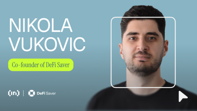 DeFi Saver's Vukovic on Building with Transparency, User Input DeFi Needs More Than Ideals: A Conversation with Nikola Vukovic of DeFi Saver