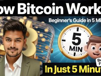 How Bitcoin Works? Beginner’s Guide in 5 Minutes