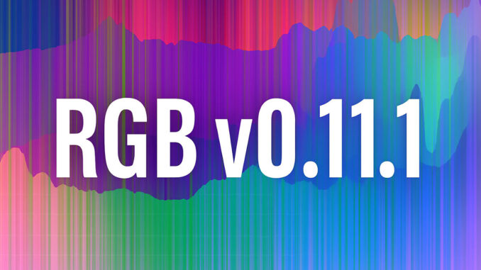 RGB V0.11.1 Launches, Allowing The Creation Of Digital Assets On Bitcoin Mainnet